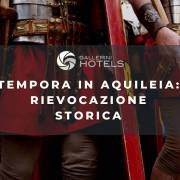 Tempora in Aquileia rievocazione storica